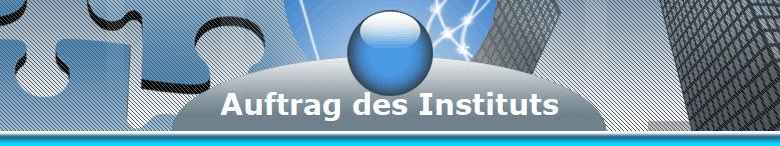 Auftrag des Instituts